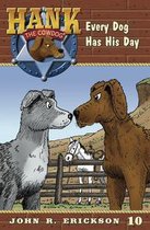 Hank the Cowdog 10 - Every Dog Has His Day