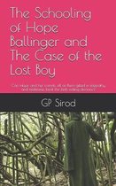 The Schooling of Hope Ballinger and the Case of the Lost Boy