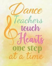 Dance Teachers Touch Hearts One Step at a Time