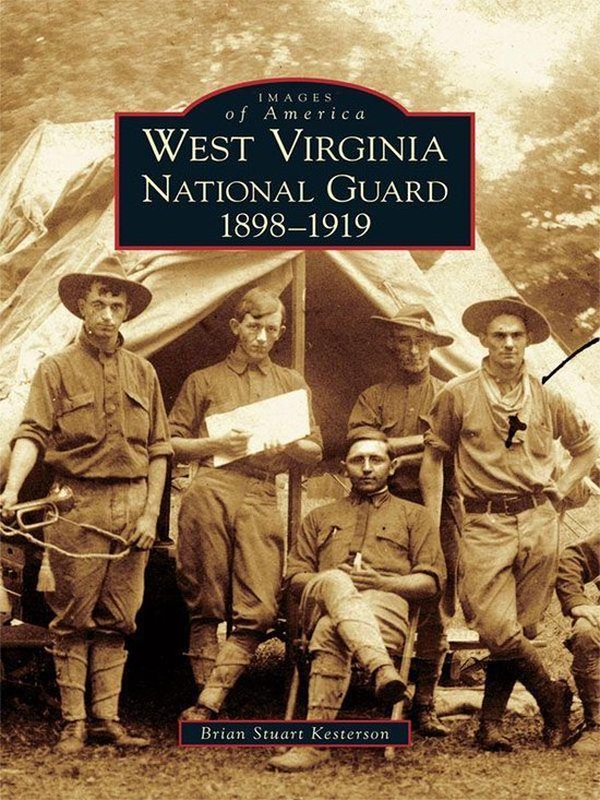 Images of America - West Virginia National Guard 1898-1919 - cover