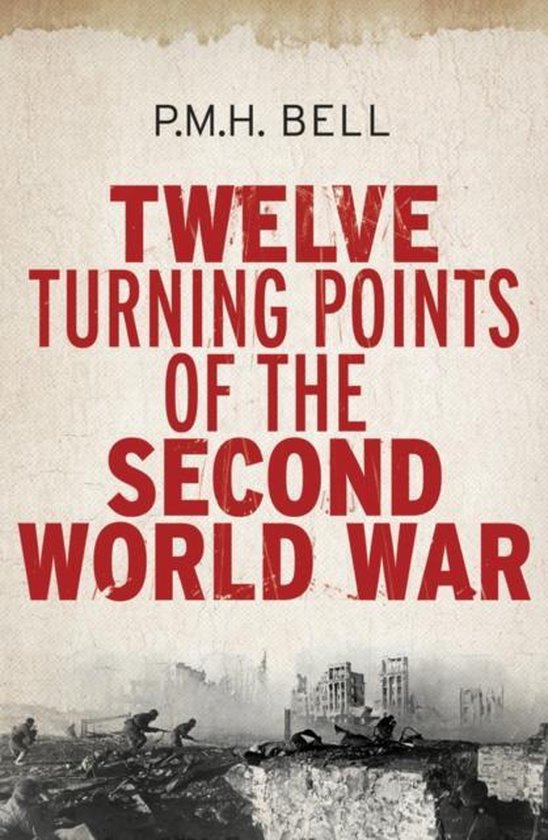9780300148855 - Twelve Turning Points Of The Second World War