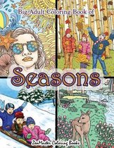 Big Adult Coloring Book of Seasons