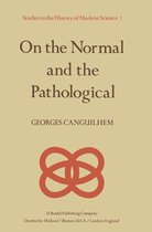 Studies in the History of Modern Science 3 - On the Normal and the Pathological