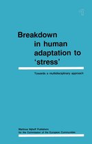 Breakdown in Human Adaptation to ‘Stress'