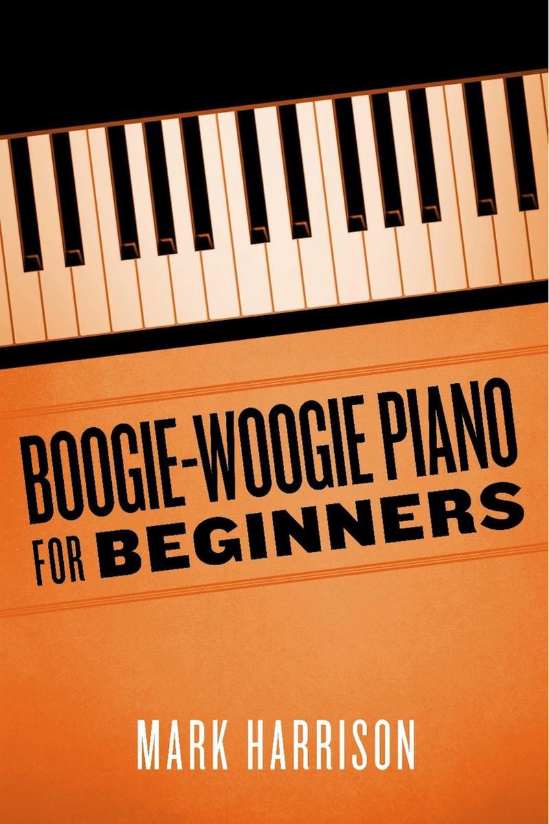 Boogie-Woogie Piano for Beginners (ebook), Mark Harrison | 9781626757141 |  Livres | bol.com