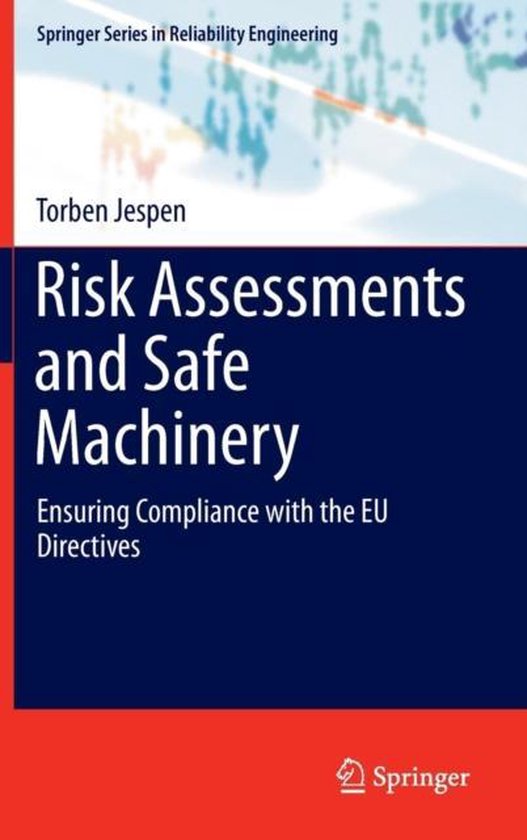 Risk Assessments and Safe Machinery Ensuring Compliance with the Eu
