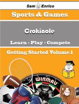 A Beginners Guide to Crokinole (Volume 1)
