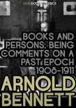 Arnold Bennett Collection - Books and Persons