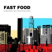 Fastfood - Sinfonia De Frustracion (CD)