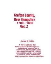 Grafton County, New Hampshire 1709 - 1886 Vol. 2