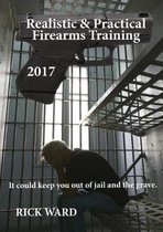 Realistic & Practical Firearms Training