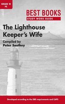 Best Books Study Work Guides - Study Work Guide: The Lighthouse Keeper’s Wife Grade 10 Home Language