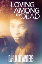 Among the Dead 1 - Loving Among the Dead