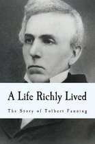 A Life Richly Lived