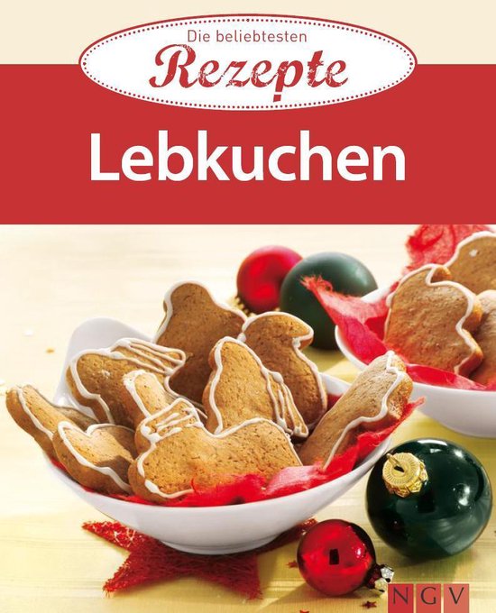 Die beliebtesten Rezepte - Lebkuchen - cover