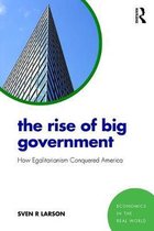 Economics in the Real World-The Rise of Big Government