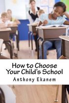 How to Choose Your Child's School