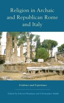 Religion in Archaic and Republican Rome and Italy