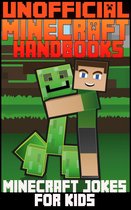 Unoffical Minecraft Handbooks: Minecraft Jokes For Kids