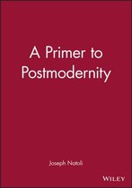 A Primer to Postmodernity