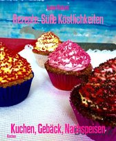 Rezepte: Süße Köstlichkeiten