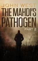 The Mahdi's Pathogen - Part 2