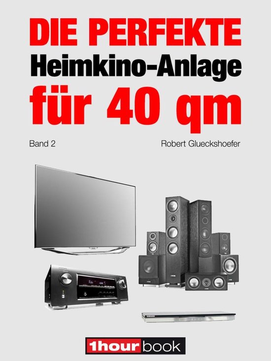 Die perfekte Heimkino-Anlage für 40 qm (Band 2) - cover