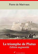 Le Triomphe de Plutus – suivi d'annexes