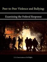 Peer-To-Peer Violence and Bullying