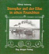 Dampfer auf der Elbe in alten Ansichten