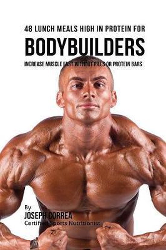 48 Bodybuilder Lunch Meals High In Protein - cover