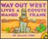 Way Out West Lives a Coyote Named Frank