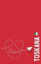 Toskana - Mein Reisetagebuch