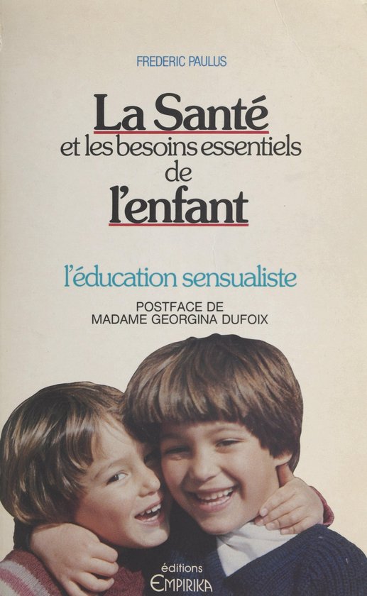 La santé et les besoins essentiels de l'enfant : l'éducati ... - cover