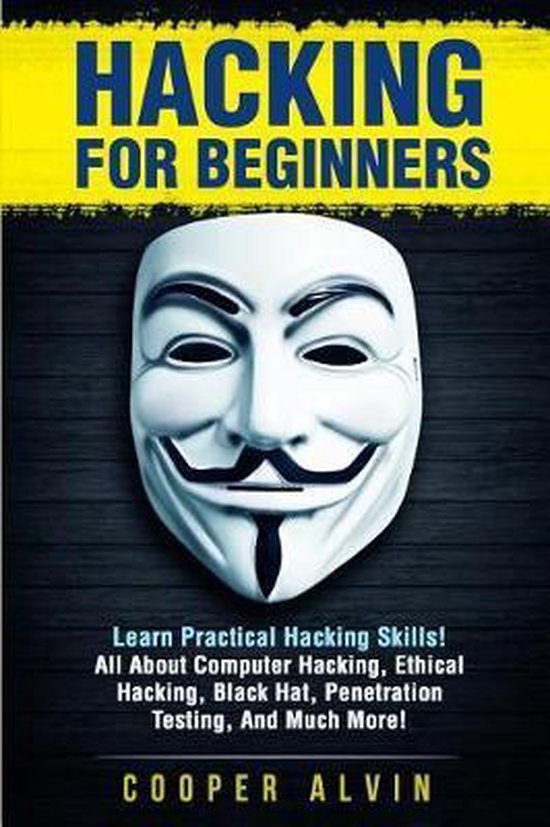 Hacking for Beginners | 9781974558902 | Cooper Alvin | Boeken | bol.com