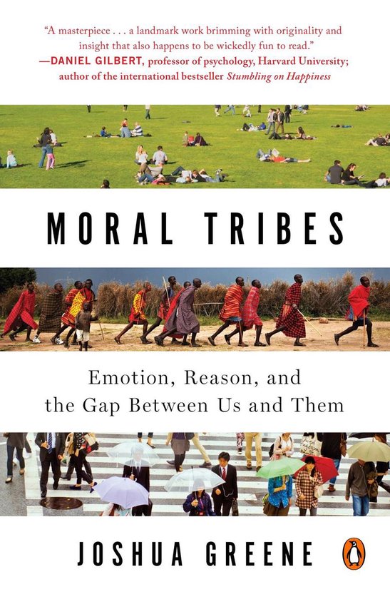 Boek cover Moral Tribes: Emotion, Reason, and the Gap Between Us and Them van Joshua Greene (Paperback)