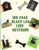 100 Page Black Lab Love Notebook