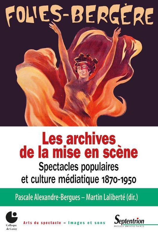 Arts du spectacle – Images et sons - Les archives de la mise en scène