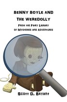 Benny Boyle Mysteries 3 - Benny Boyle and the Weredolly
