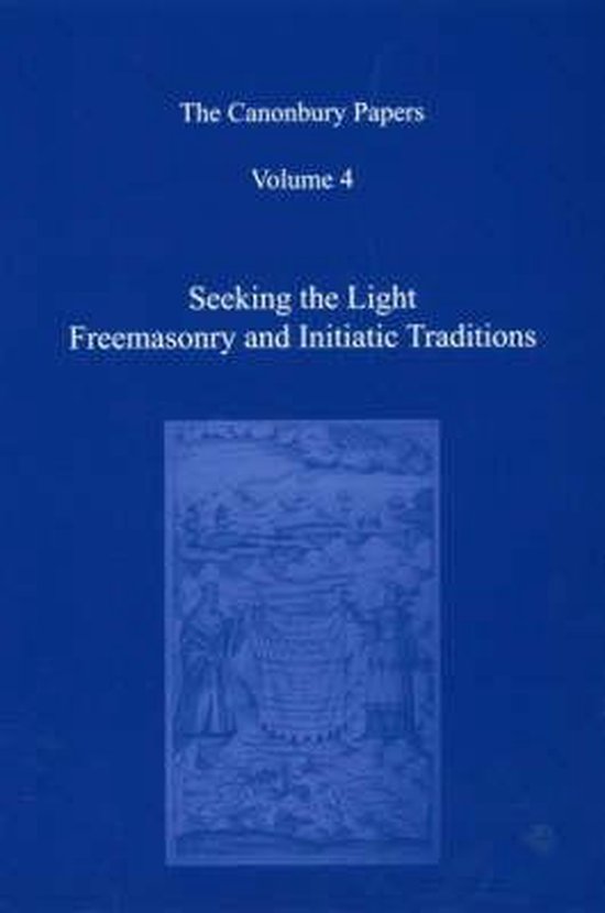 The Canonbury Papers: Freemasonry and Initiatic Traditions: v. 4