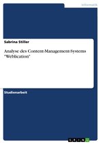 Analyse des Content-Management-Systems 'Weblication'