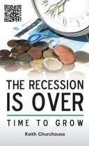 The Recession is Over: Time to Grow