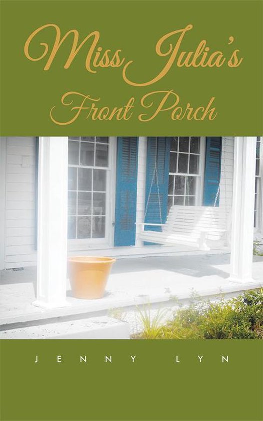 Miss Julia's Front Porch - cover