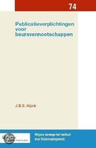 Uitgaven vanwege het Instituut voor Ondernemingsrecht, Rijksuniversiteit te Groningen 74 - Publicatieverplichtingen voor beursvennootschappen
