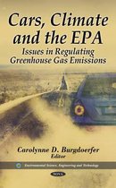 Cars, Climate & the EPA