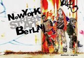 Street Art: New York ­ Berlin