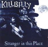 Killbilly - Stranger In This Town (CD)