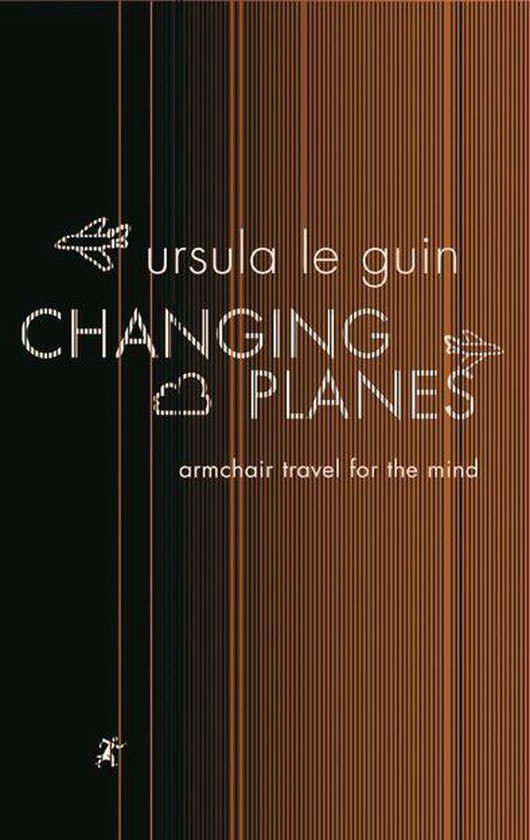Changing Planes (ebook), Ursula K. le Guin 9780575100305 Boeken