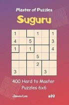 Master of Puzzles Suguru - 400 Hard to Master Puzzles 6x6 Vol.19