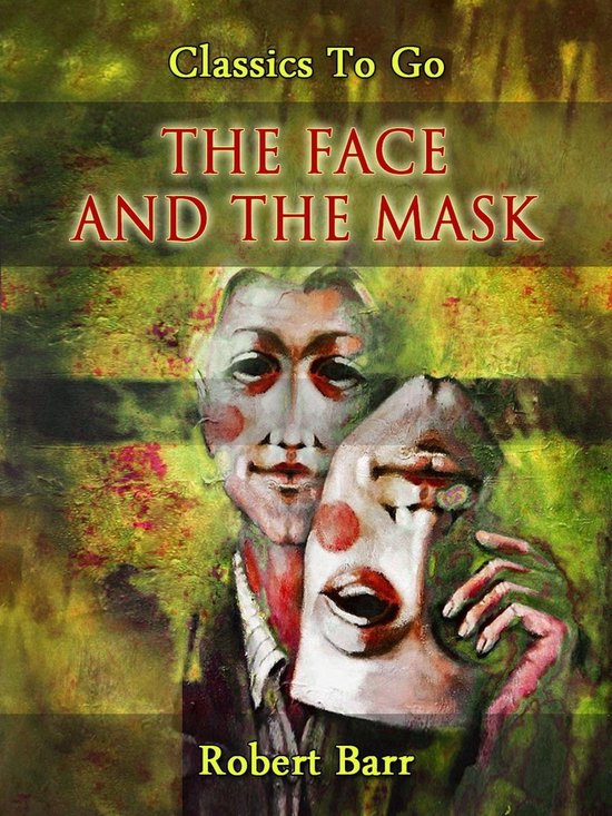 Classics To Go - The Face and the Mask - cover